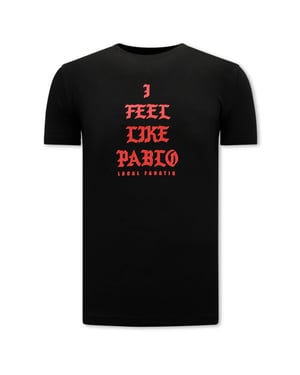 Local Fanatic I feel like pablo t-shirt