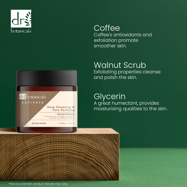 - Gentle and effective exfoliation for brighter skin
- Minimizes the appearance of pores
- Leaves skin dewy, glazed, and plumped

Dr Botanicals Activate Deep Cleansing And Pore Purifying Walnut Exfoliator is a clean beauty formula that combines the power of walnut shell powder, coffee seed extract, and grape seed oil to gently exfoliate and purify the skin. This organic and natural exfoliator brightens and smooths the skin's texture, while also minimizing the appearance of pores. It leaves the skin looking dewy, glazed, and plumped, while maintaining a healthy and calm complexion.