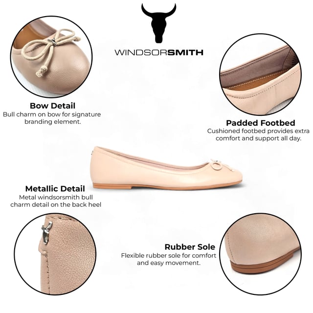 These soft leather ballet flats offer a perfect blend of comfort and elegance. Crafted with a flexible rubber sole, padded footbed, and a charming bow detail on the upper, they ensure all-day wearability. A metal Windsor Smith bull charm adds a signature touch to the back heel.

Soft sheep leather upper
Ballet flat design
Bow detail on the upper
Fabric lining
Flexible rubber sole
Padded footbed
Metal Windsor Smith bull charm on the back heel