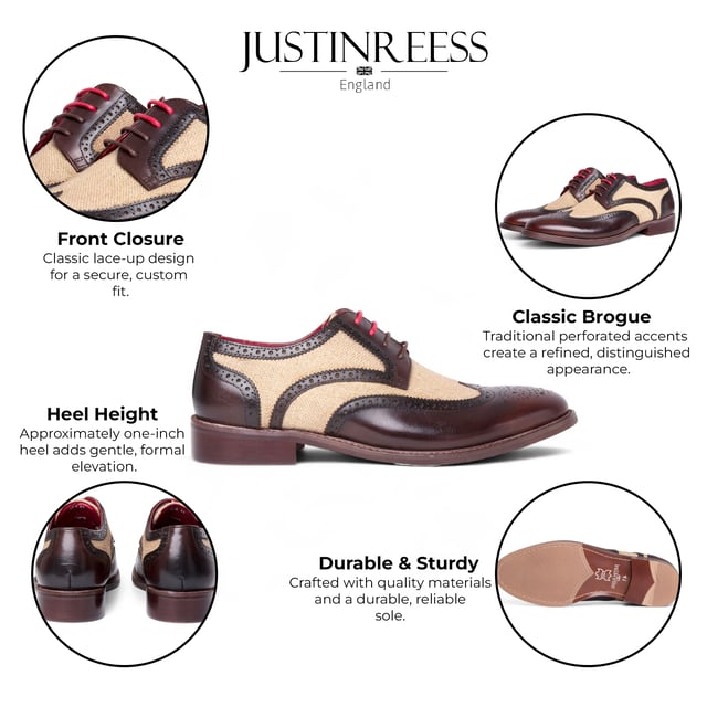 Bring character and class to any outfit with the Justin Reess Men’s Cole Brogue Shoes. Crafted with a rich mix of materials and classic design touches, these shoes offer a timeless yet modern finish—ideal for weddings, office wear, or elevated casual looks.

Classic Brogue Design with traditional perforations and wingtip accents
Premium Brown Leather Upper for a sleek and sophisticated look
Canvas Paneling introduces a stylish contrast in texture
100% Leather (Upper) ensures quality and durability
Canvas Detail Panels for added visual interest
Cushioned Insole for comfort during extended wear
Lace-Up Fastening provides a secure, adjustable fit
Versatile Styling perfect for formal events, workwear, or dressed-up weekends