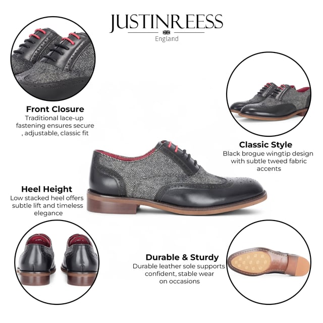 Make a refined impression with the Justin Reess Albert Black Leather Brogues. Blending smooth leather with textured tweed, these formal shoes offer a smart twist on a classic style. Perfect for weddings, work events, or evenings out, they combine comfort, detail, and durability in one polished design.

Black Leather Upper for a sleek, timeless look

Tweed Fabric Panels add texture and unique style

Classic Brogue Detailing with wingtip accents

Lace-Up Fastening for a secure and adjustable fit

Cushioned Insole for enhanced comfort during long wear

Durable Sole for traction and longevity

Perfect for Formal Events, business attire, or smart-casual outfits